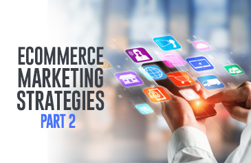 استراتيجيات تسويق المتاجر الإلكترونية - الجزء الثاني